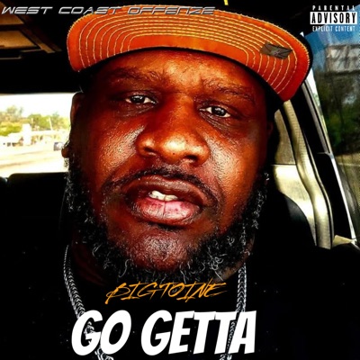 Go Getta (feat. Big Toine) - Single