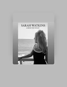 Listen to Sarah Watkins, watch music videos, read bio, see tour dates & more!