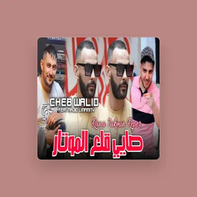 Listen to Cheb Walid, watch music videos, read bio, see tour dates & more!