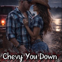 Chevy You Down