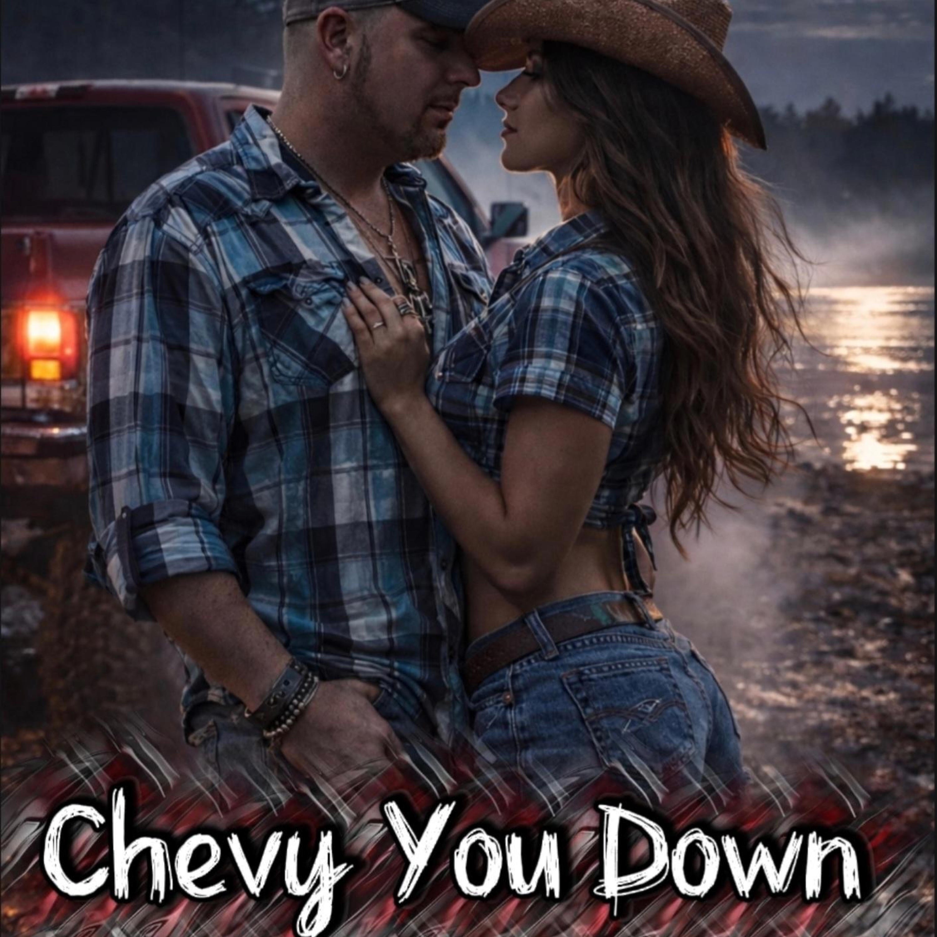 Chevy You Down - Single