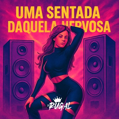 UMA SENTADA AQUELA NERVOSA - Single