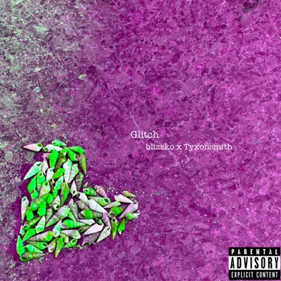 Glitch (feat. Tyxonsmith) - Single
