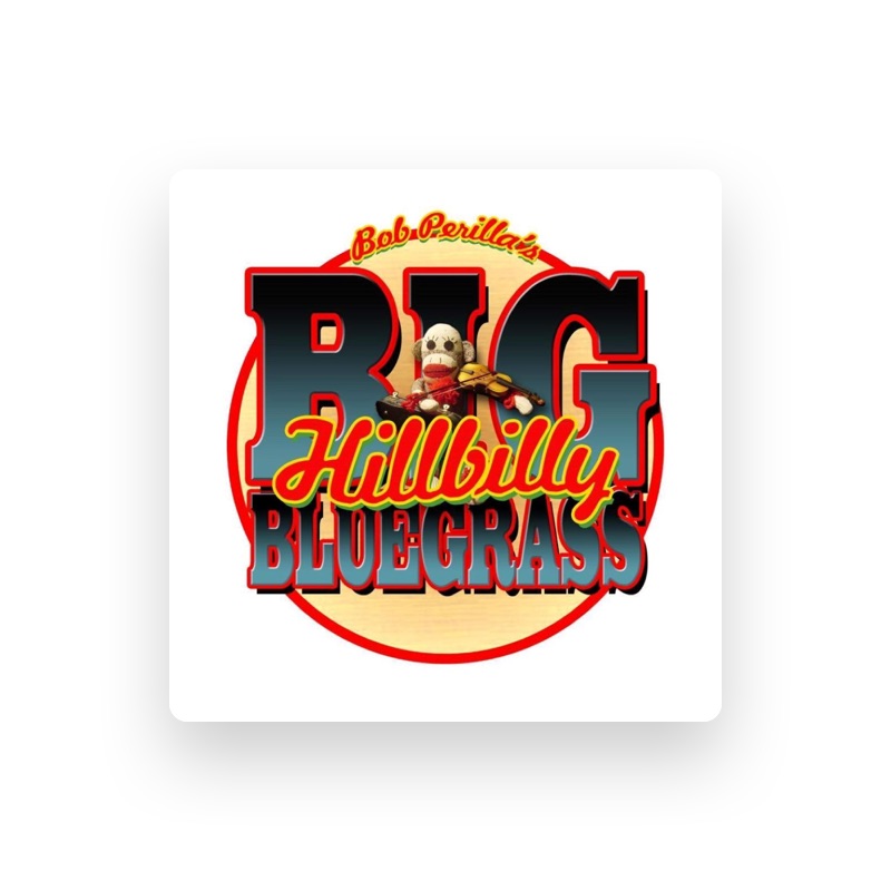 Bob Perilla's Big Hillbilly Bluegrass