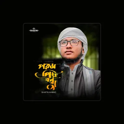 Listen to Shafin Ahmad, watch music videos, read bio, see tour dates & more!