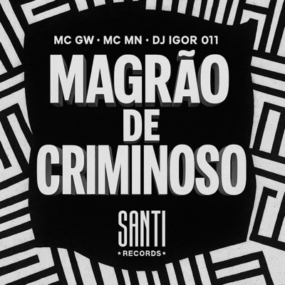 Magrão De Criminoso - Single