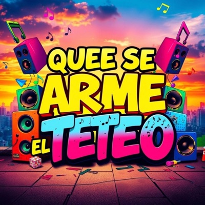 Que se arme el teteo (feat. Marshall Aquicci) - Single