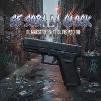 Se Soba La Glop El Maestro 19 (feat. El Firmao RD) - Single - M19 Music Company