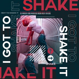 I Got to Shake It - Single
