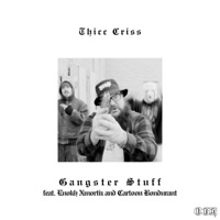 Gangster Stuff (feat. Cartoon Bondurant & Enokh Xmortiz) - Single - THICC CRISS