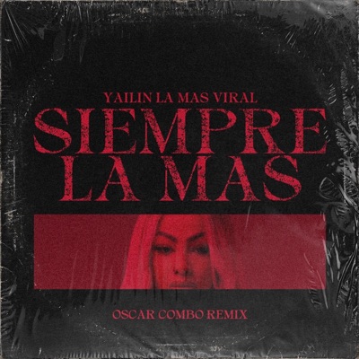 Siempre la más (Remix) - Single