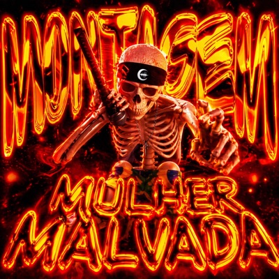 MONTAGEM MULHER MALVADA - EP