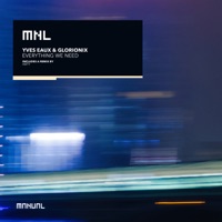 Everything We Need - Single - Yves Eaux & Glorionix