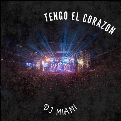 Tengo el Corazón - Single