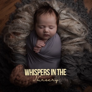 Whispers in the Nursery