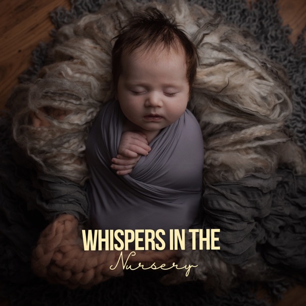 Whispers in the Nursery