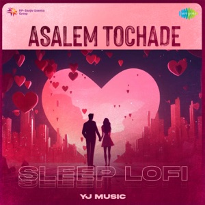 Asalem Tochade (Sleep Lofi)