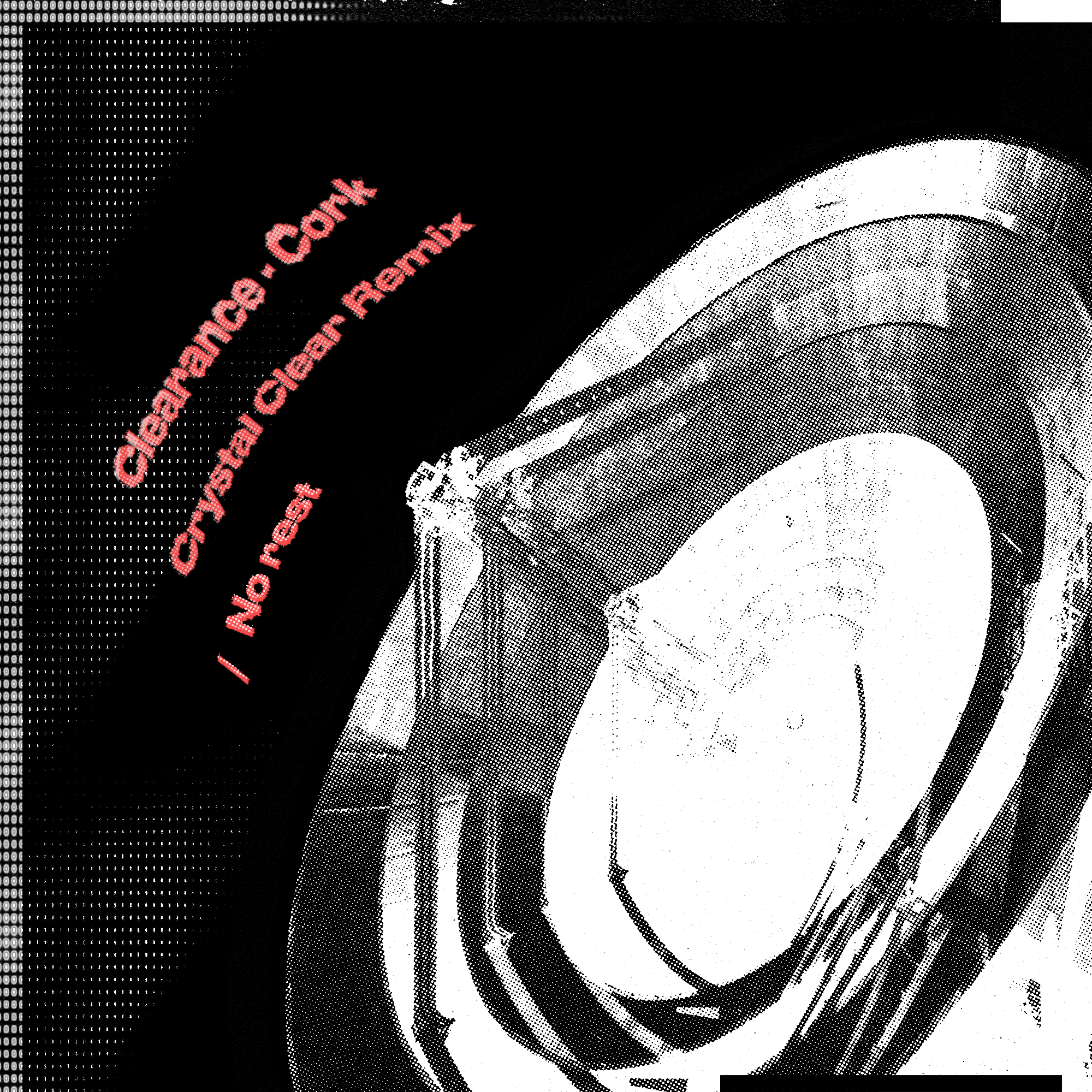 Cork (Crystal Clear Remix / No Rest - Single