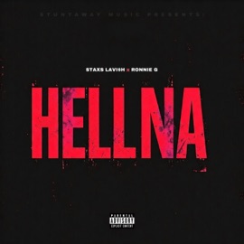 Hell Na (feat. Staxs Lavi$h) Ronnie G