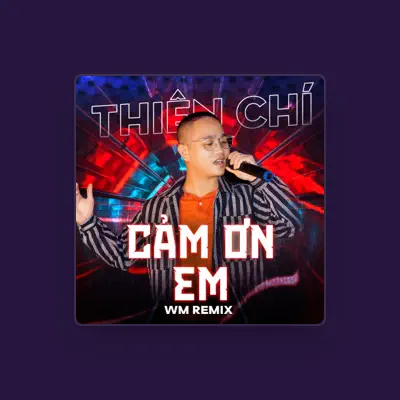 Listen to Đặng Thiên Chí, watch music videos, read bio, see tour dates & more!