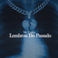 Lembrou do Passado - Single - MC Tonny