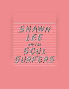 Dengarkan Shawn Lee & The Soul Surfers, tonton video musik, baca bio, lihat tanggal tur & lainnya!