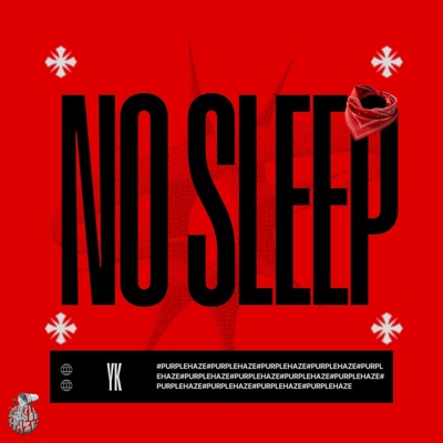 NO SLEEP (feat. YK) - Single