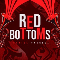 Red Bottoms - EP - Daniel Vazquez