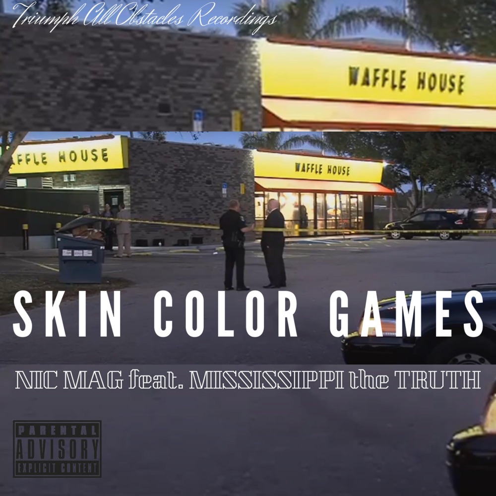 Обложка альбома «SKIN COLOR GAMES (feat. Mississippi the Truth) - Single» — Nic Mag