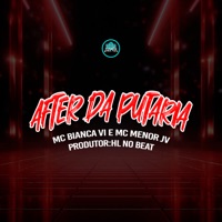 After da Putaria - Single - MC Bianca VI & Mc Menor Jv