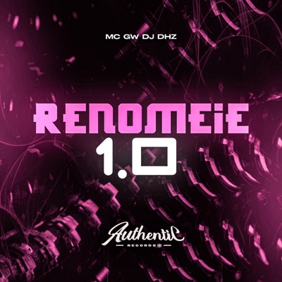 Renomeie 1.0 (feat. MC GW) - Single