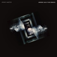 Awoke (AS.IF KID Remix) - Single - Jonny Martyr & AS.IF KID