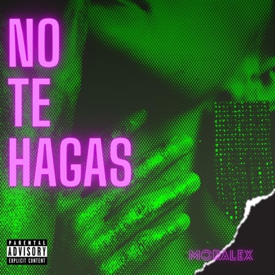 NO TE HAGAS - Single