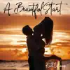 Keith D Camp - A Beautiful Start