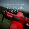 Bake Until Golden - Než zavřu oči