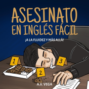 Asesinato en inglés fácil: Una novela de misterio para aprender inglés (Unabridged)