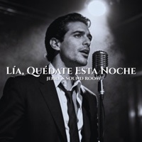 Lía, Quédate Esta Noche - Single - JERRY'S SOUND ROOM