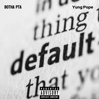 Default (feat. Yung PoPe ZA) - Single