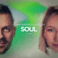 Soul - Single - Dennis Sheperd & Julia Eliza