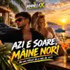 ManeleX - Azi e soare, mâine nori
