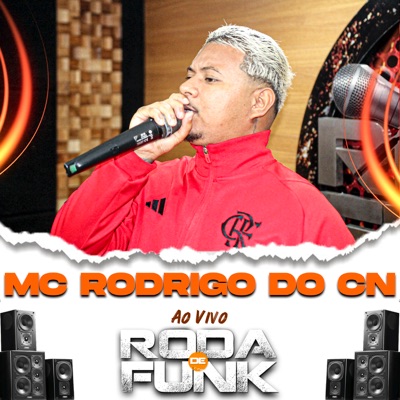 Mc Rodrigo do Cn ao Vivo na Roda de Funk (Ao Vivo) - Single