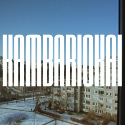 Kambariokai 2025 (feat. Liezhuvis, Kamuza, Freestarz & Mesijus) - Single