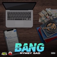 Bang - Single - Rymey Gad