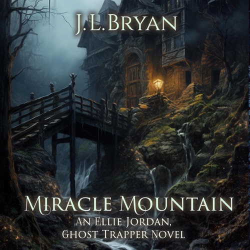 Miracle Mountain: Ellie Jordan, Ghost Trapper, Book 20 (Unabridged) cover
