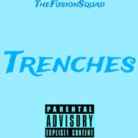 Trenches - Single - TheFusionSquad