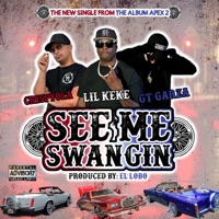 See Me Swangin (feat. Lil' Keke) - Single - GT Garza & Crispyola