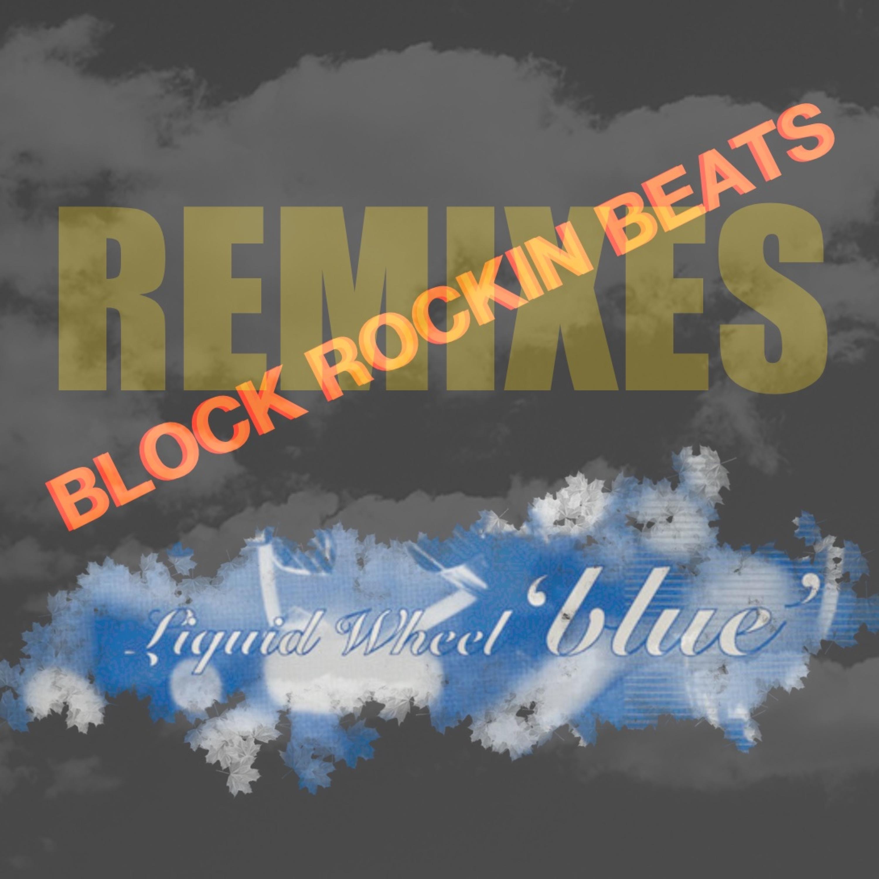 Blue (Block Rockin Beats mix) [DecPierce & FlashTheDeliveryGuy Remix DecPierce & FlashTheDeliveryGuy] - Single