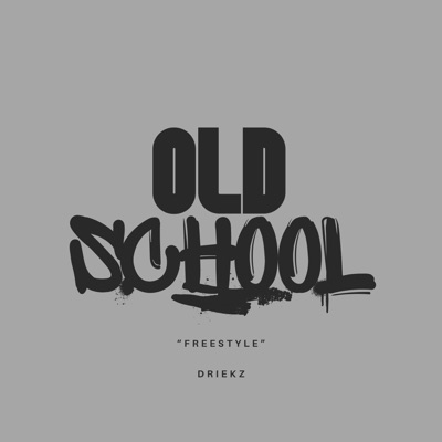 Old School "Freestyle" - Single