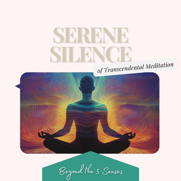 Serene Silence of Transcendental Meditation