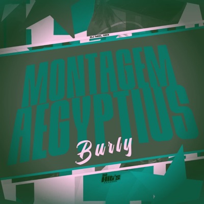 Montagem Aegyptius Burly - Single